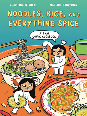 cover image of Noodles, Rice, and Everything Spice